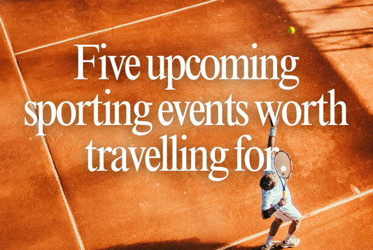 Five of the best sporting events worth travelling for!